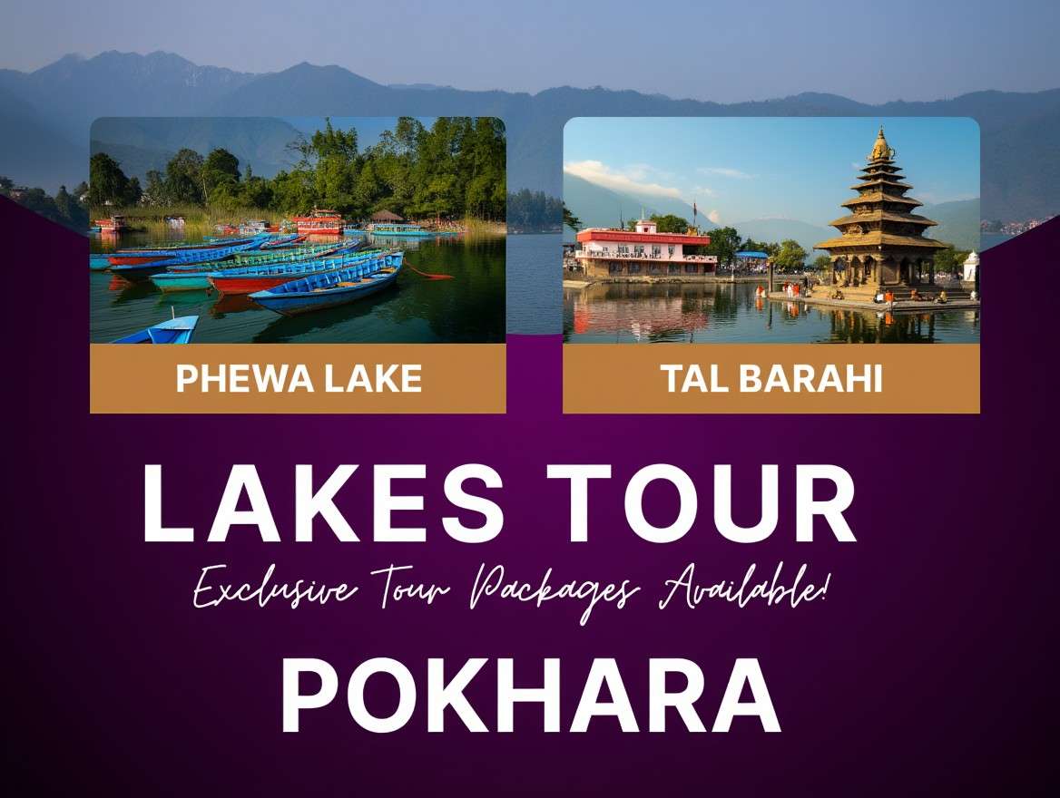 Pokhara  & Lakes Tour